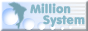 Million System